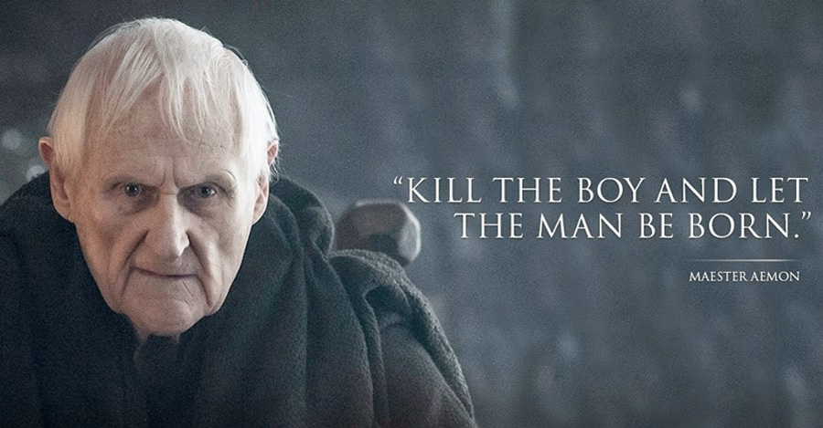 Game of Thrones: "kill the boy and let the man be born" - elle man