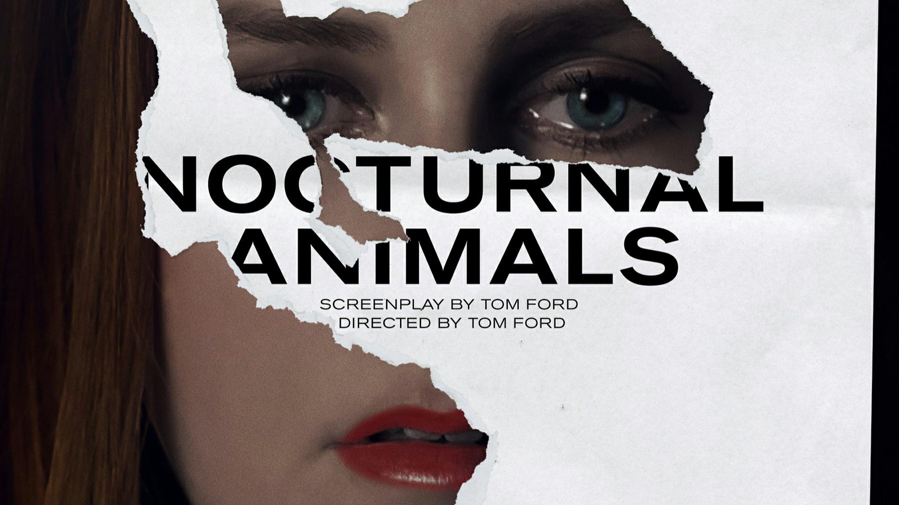 Phim Noctural Animals: sự chung thủy dưới góc nhìn của Tom Ford